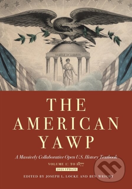 Kniha: The American Yawp (Ben Wright a Joseph L. Locke). , 2019