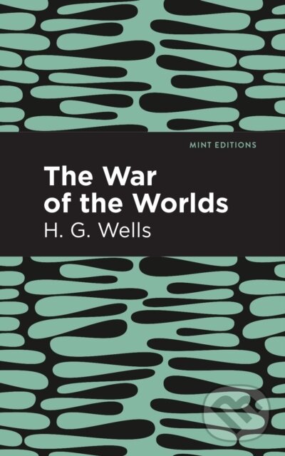Kniha: The War of the Worlds (H. G. Wells). , 2020