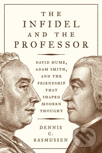 Kniha: The Infidel and the Professor (Dennis C. Rasmussen). Princeton University Press, 2019