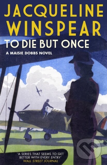 Kniha: To Die But Once (Jacqueline Winspear). Allison & Busby, 2018