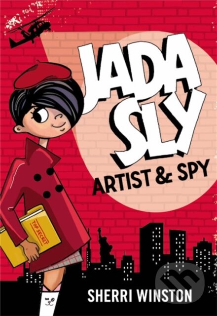 Kniha: Jada Sly, Artist & Spy (Sherri Winston). Little, Brown Young Readers, 2019