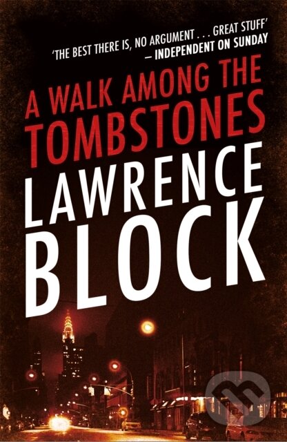 Kniha: A Walk Among The Tombstones (Lawrence Block). Orion, 2020