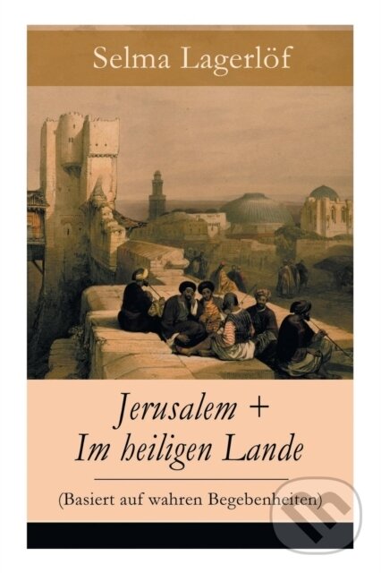 Levně Jerusalem + Im heiligen Lande (Basiert auf wahren Begebenheiten) - kniha z kategorie Beletria