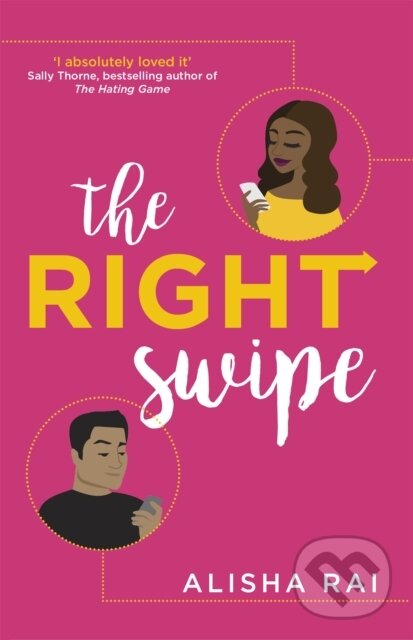 Levně The Right Swipe (swipe right on this irresistible romcom) - kniha z kategorie Beletria