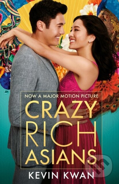 Crazy Rich Asians ((Film Tie-in)) - Kevin Kwan