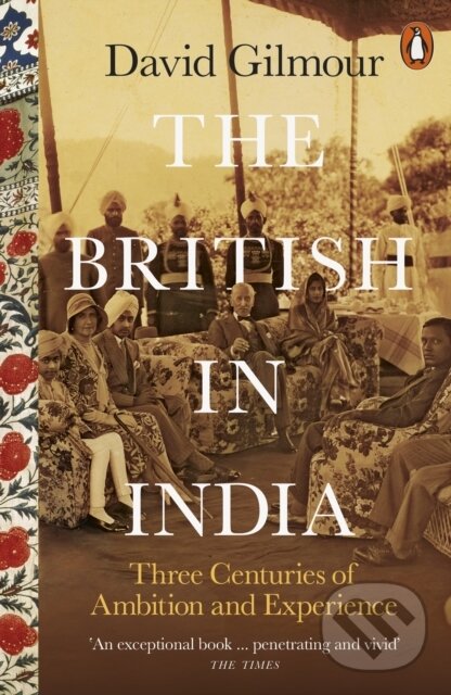 Levně The British in India (Three Centuries of Ambition and Experience) - kniha z kategorie História