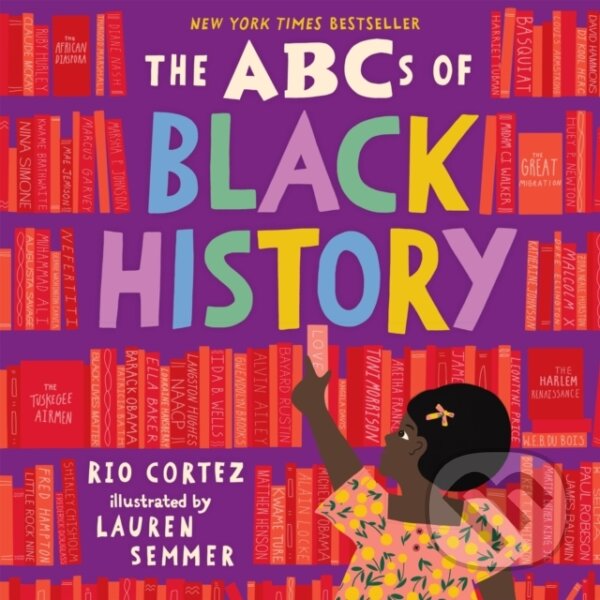 Levně The ABCs of Black History - Rio Cortez - kniha z kategorie Pre deti a mládež