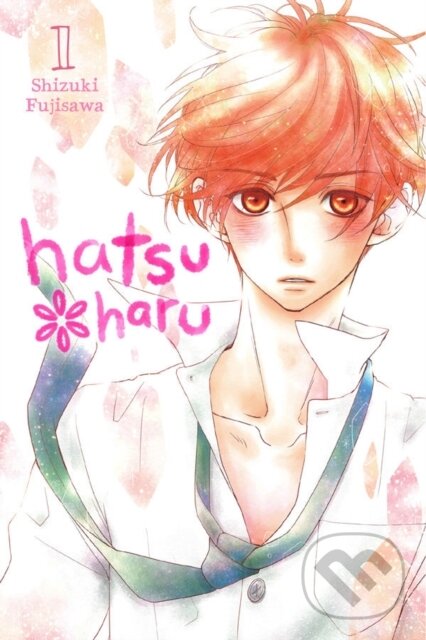 Levně Hatsu*Haru, Vol. 1 - Alethea Nibley, Shizuki Fujisawa, Lys Blakeslee, Athena Nibley - kniha z kategorie Komiksy
