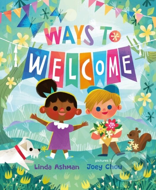 Levně Ways to Welcome - Linda Ashman - kniha z kategorie Beletria