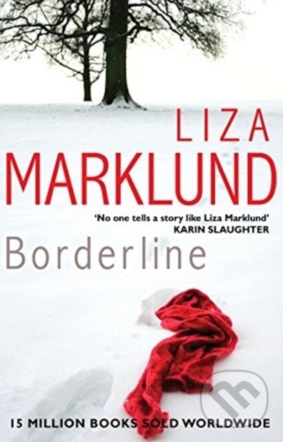 Levně Borderline - Liza Marklund - kniha z kategorie Detektívky, trilery a horory