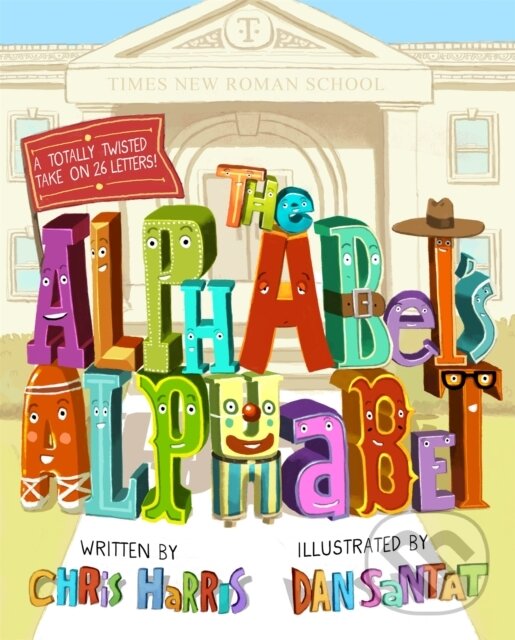 Levně The Alphabet's Alphabet - Chris Harris - kniha z kategorie Pre deti a mládež