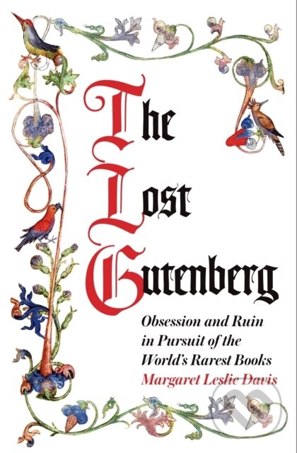 The Lost Gutenberg (Obsession and Ruin in Pursuit of the World’s Rarest Books) - kniha z kategorie Priemysel, stavebníctvo a strojárstvo