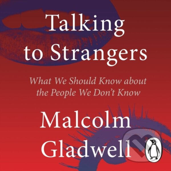 Levně Talking to Strangers (What We Should Know about the People We Don't Know) - kniha z kategorie Biznis a manažment