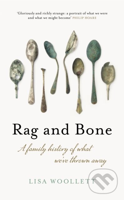 Levně Rag and Bone (A Family History of What We've Thrown Away) - kniha z kategorie Vzťahy a rodina