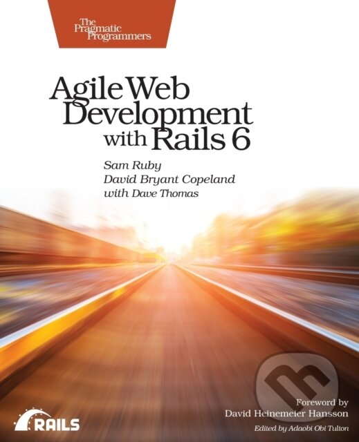 Levně Agile Web Development with Rails 6 - Dave Thomas, Sam Ruby, David Copeland - kniha z kategorie Programovanie