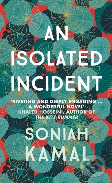 Levně An Isolated Incident (Remarkable...A wonderful novel' Khaled Hosseini) - kniha z kategorie Spoločenská beletria