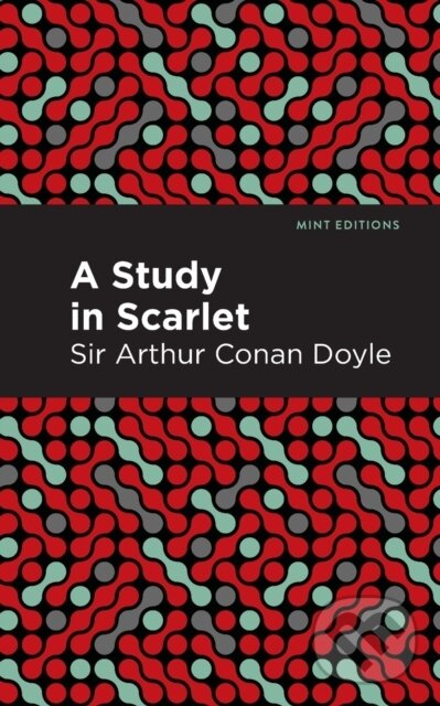 Kniha: A Study in Scarlet (Arthur Conan a Sir Doyle). , 2021