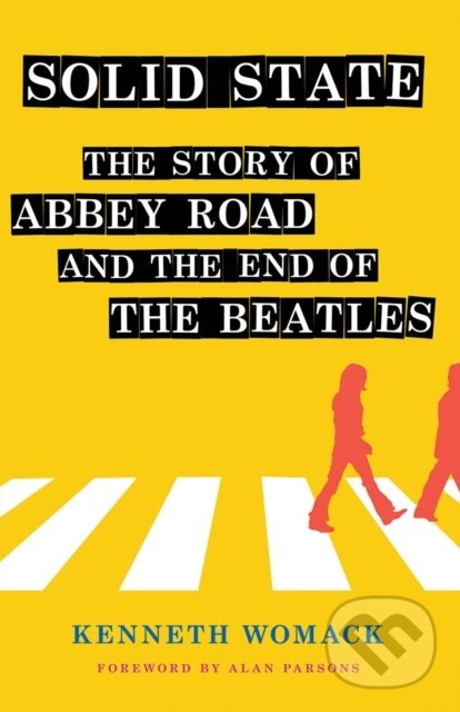 Levně Solid State (The Story of "Abbey Road" and the End of the Beatles) - kniha z kategorie Hudba