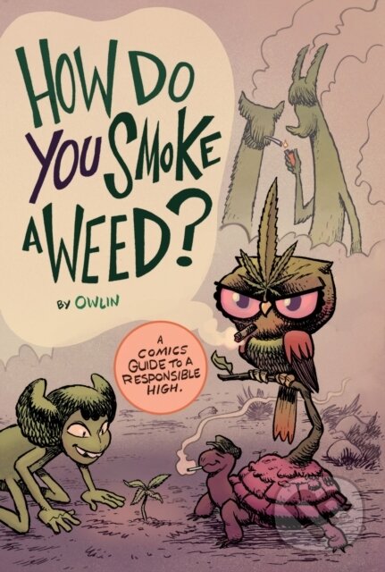 Levně How Do You Smoke a Weed? - kniha z kategorie Komiksy