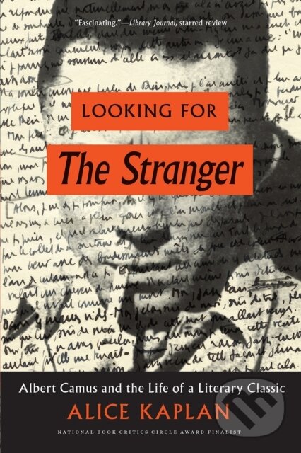 Levně Looking for the Stranger (Albert Camus and the Life of a Literary Classic) - kniha z kategorie História
