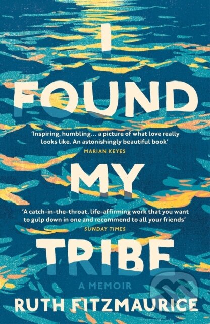 Levně I Found My Tribe - Ruth Fitzmaurice - kniha z kategorie Vzťahy a rodina