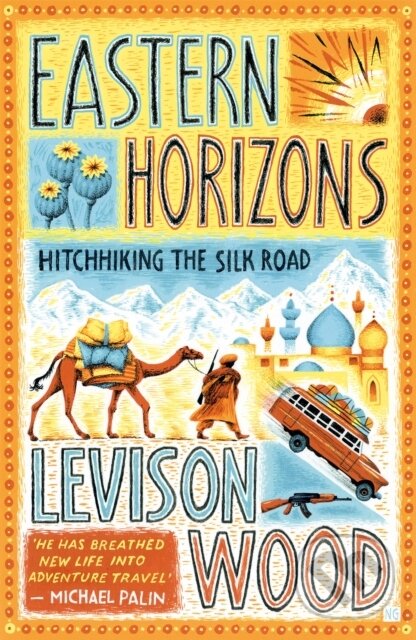 Levně Eastern Horizons (Shortlisted for the 2018 Edward Stanford Award) - kniha z kategorie Mapy a cestovanie