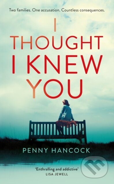 Levně I Thought I Knew You - Penny Hancock - kniha z kategorie Beletria