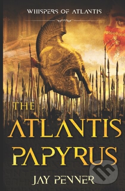 Levně The Atlantis Papyrus (Not all secrets are worth revealing) - kniha z kategorie Spoločenská beletria