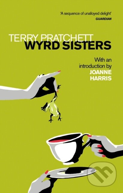 Levně Wyrd Sisters (Introduction by Joanne Harris) - Terry Pratchett - kniha z kategorie Beletria