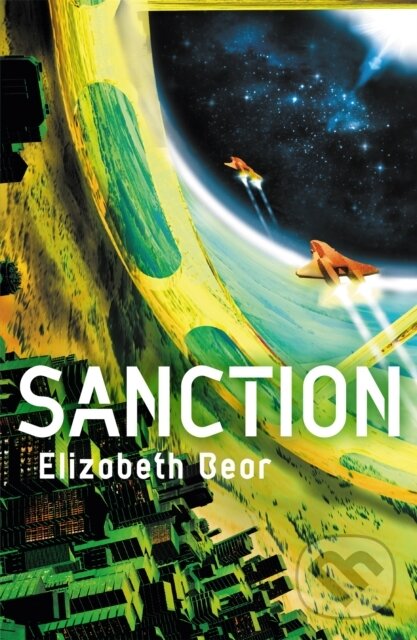 Levně Sanction (Book Two) - Elizabeth Bear - kniha z kategorie Beletria