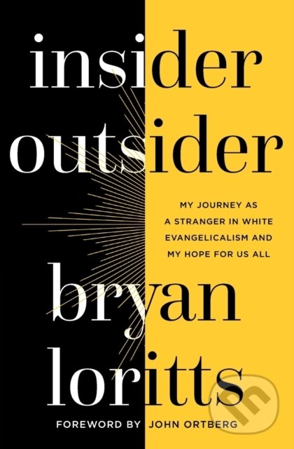Levně Insider Outsider (My Journey as a Stranger in White Evangelicalism and My Hope for Us All) - kniha z kategorie Sociológia