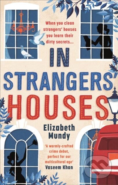 Kniha: In Strangers' Houses (Elizabeth Mundy). Constable, 2018