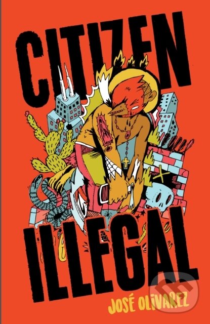 Levně Citizen Illegal - Jose Olivarez - kniha z kategorie História