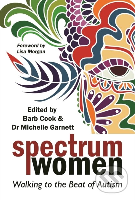 Levně Spectrum Women (Walking to the Beat of Autism) - Barb Cook, Michelle Garnett - kniha z kategorie Neurológia