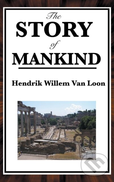 Levně The Story of Mankind - Hendrik Willem Van Loon - kniha z kategorie Beletria