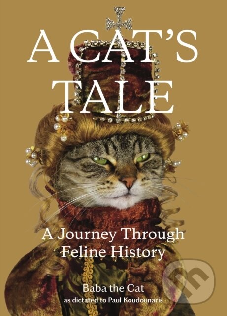 Kniha: A Cat's Tale (Baba the Cat a Paul Koudounaris). Henry Holt and Company, 2020