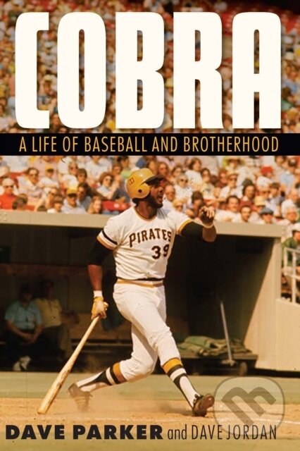 Levně Cobra (A Life of Baseball and Brotherhood) - Dave Jordan, Dave Parker - kniha z kategorie Šport