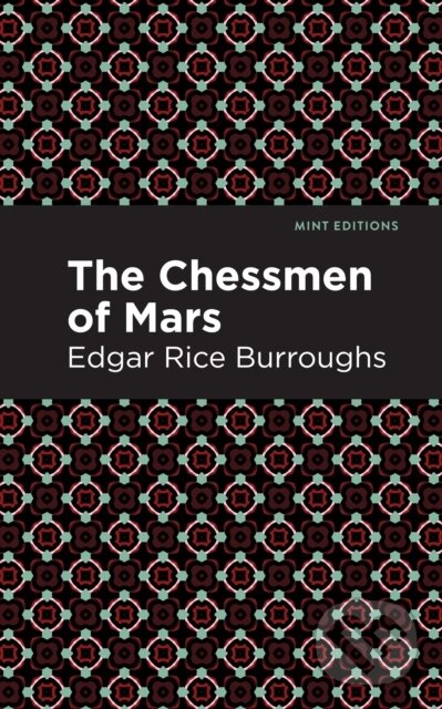 Kniha: The Chessman of Mars (Edgar Rice Burroughs). , 2021