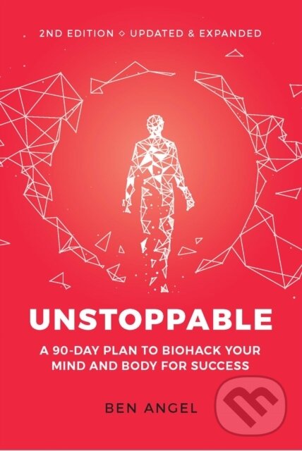 Levně Unstoppable (A 90-Day Plan to Biohack Your Mind and Body for Success) - kniha z kategorie Motivácia a sebarozvoj