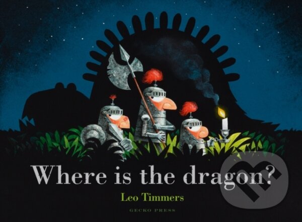 Levně Where Is the Dragon? - Leo Timmers - kniha z kategorie Beletria