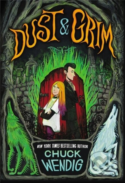 Kniha: Dust & Grim (Chuck Wendig). Little, Brown Young Readers, 2021