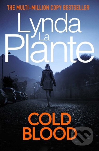 Levně Cold Blood (A Lorraine Page Thriller) - Lynda La Plante - kniha z kategorie Beletria