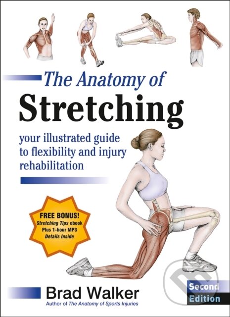 Levně The Anatomy of Stretching (Your Illustrated Guide to Flexibility and Injury Rehabilitation) - kniha z kategorie Medicína