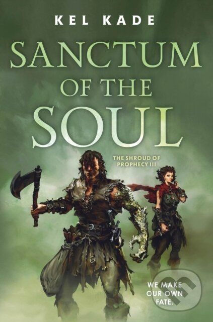 Levně Sanctum of the Soul - Kel Kade - kniha z kategorie Fantasy