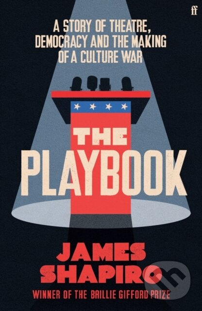 Levně The Playbook (A Story of Theatre, Democracy and the Making of a Culture War) - kniha z kategorie História