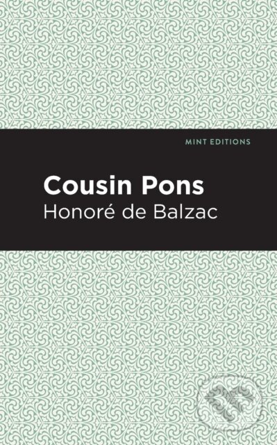 Kniha: Cousin Pons (Honore de Balzac). , 2021