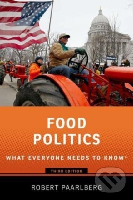 Levně Food Politics (What Everyone Needs to Know®) - Robert Paarlberg - kniha z kategorie Politológia a politika