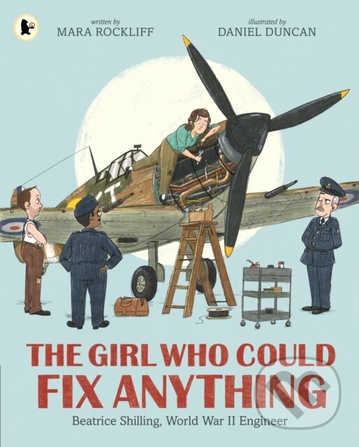 Levně The Girl Who Could Fix Anything: Beatrice Shilling, World War II Engineer - kniha z kategorie Naučné knihy