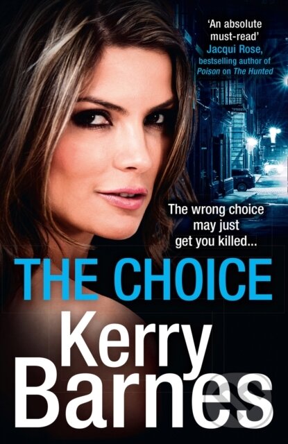 Levně The Choice - Kerry Barnes - kniha z kategorie Spoločenská beletria