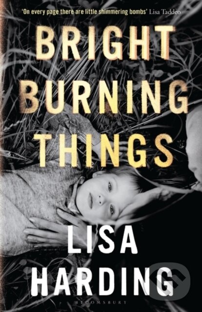 Levně Bright Burning Things - Harding Lisa Harding - kniha z kategorie Beletria